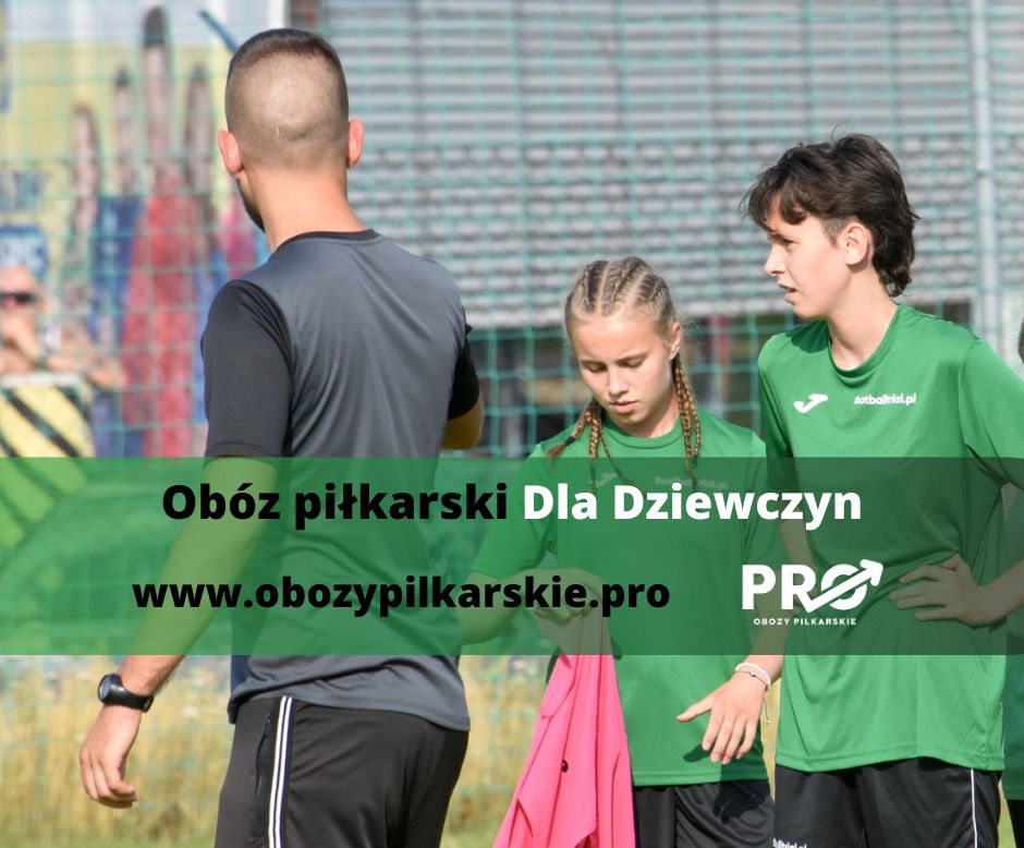 Obóz Piłkarski PRO dla Dziewczyn Pruszków 12-18.07.2026