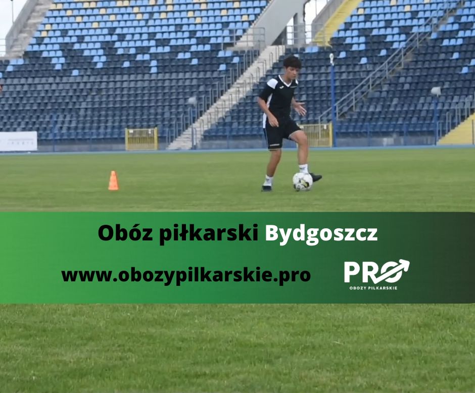 Obóz Piłkarski PRO – Bydgoszcz 19-25.07.2026